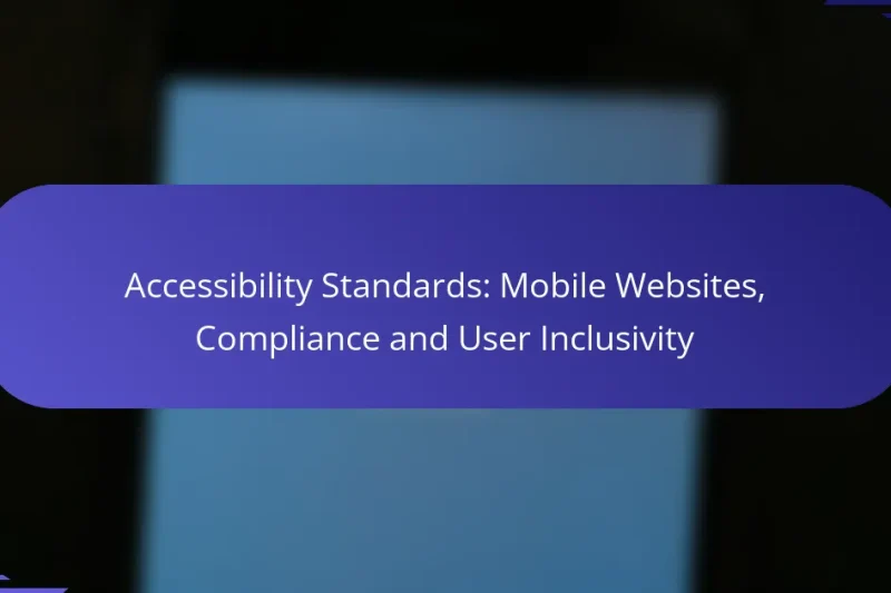 Standardele de Accesibilitate: Site-uri Mobile, Conformitate și Incluziune a Utilizatorilor