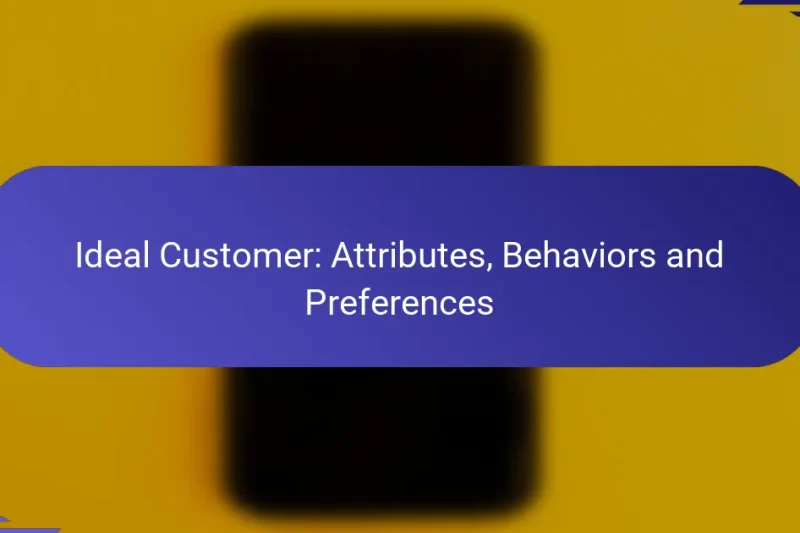 Client Ideal: Atribute, Comportamente și Preferințe